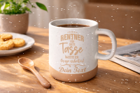 Personalisierte Tasse mit Wunschtext für Rentner